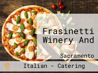 Frasinetti Winery And