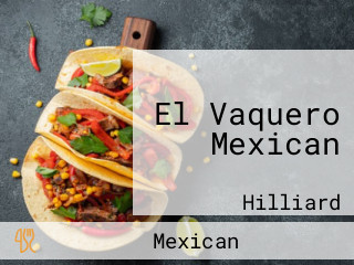 El Vaquero Mexican