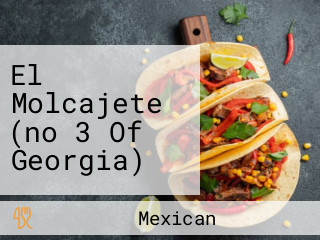 El Molcajete (no 3 Of Georgia)