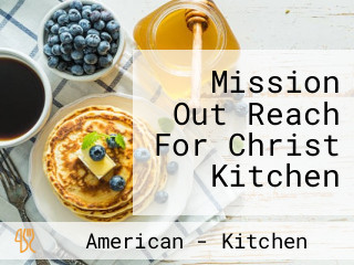 Mission Out Reach For Christ Kitchen