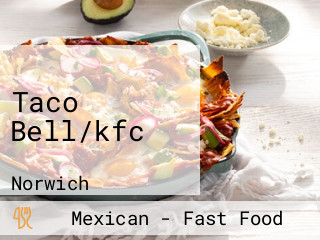 Taco Bell/kfc
