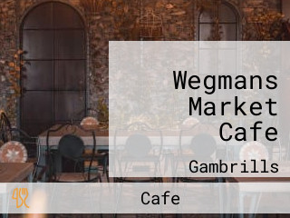 Wegmans Market Cafe