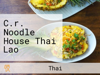 C.r. Noodle House Thai Lao
