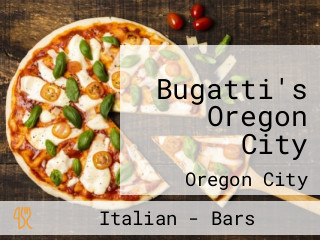Bugatti's Oregon City