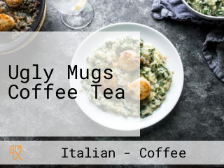 Ugly Mugs Coffee Tea