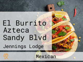 El Burrito Azteca Sandy Blvd