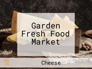 Garden Fresh Food Market