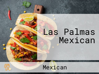 Las Palmas Mexican