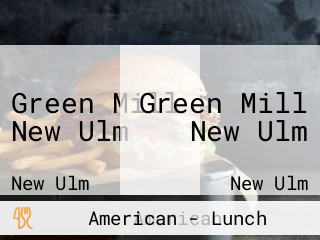 Green Mill New Ulm