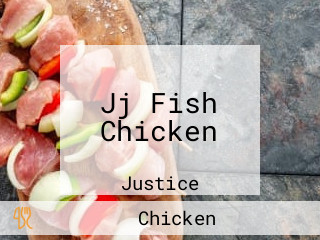 Jj Fish Chicken