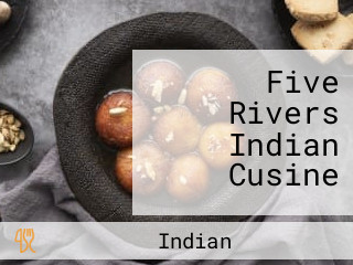 Five Rivers Indian Cusine