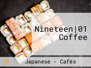 Nineteen|01 Coffee