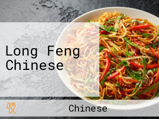 Long Feng Chinese