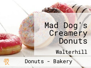 Mad Dog's Creamery Donuts