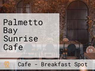 Palmetto Bay Sunrise Cafe