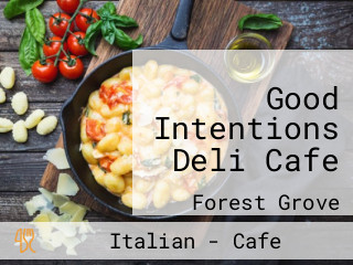 Good Intentions Deli Cafe
