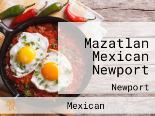 Mazatlan Mexican Newport