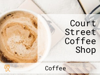 Court Street Coffee Shop