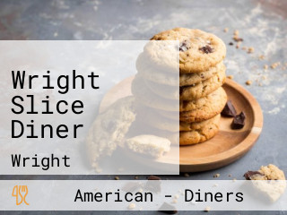 Wright Slice Diner