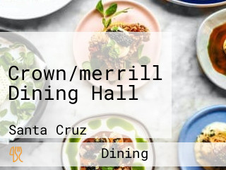 Crown/merrill Dining Hall