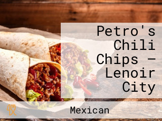 Petro's Chili Chips — Lenoir City
