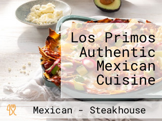 Los Primos Authentic Mexican Cuisine