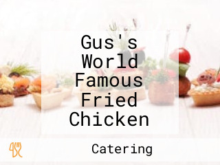 Gus's World Famous Fried Chicken