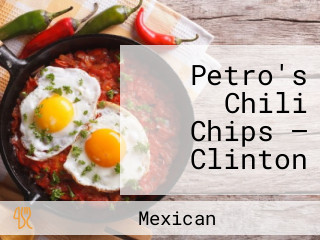 Petro's Chili Chips — Clinton