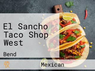 El Sancho Taco Shop West