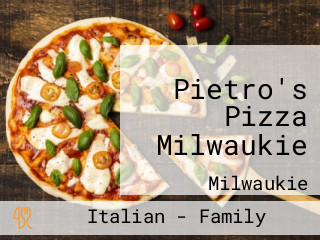 Pietro's Pizza Milwaukie