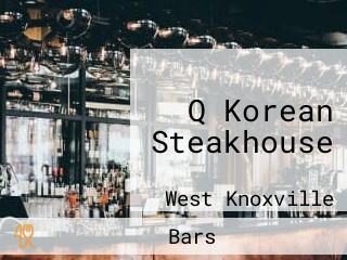 Q Korean Steakhouse
