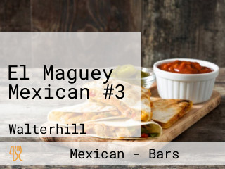 El Maguey Mexican #3