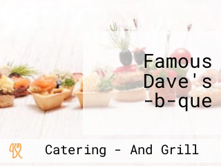 Famous Dave's -b-que