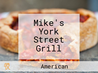 Mike's York Street Grill