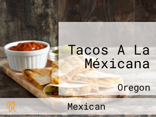 Tacos A La Méxicana