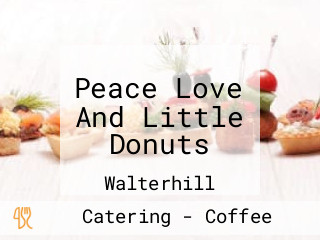 Peace Love And Little Donuts