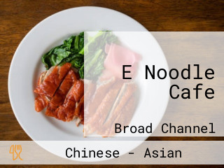 E Noodle Cafe