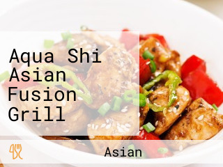 Aqua Shi Asian Fusion Grill Sushi Lounge