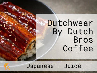 Dutchwear By Dutch Bros Coffee