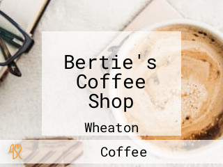 Bertie's Coffee Shop