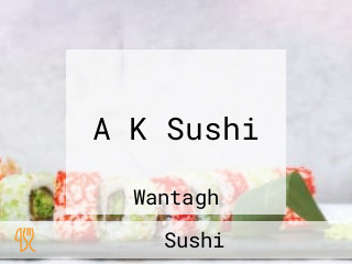 A K Sushi