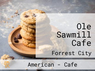 Ole Sawmill Cafe