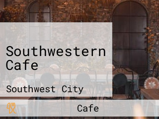 Southwestern Cafe