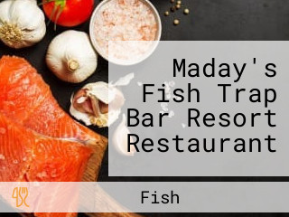 Maday's Fish Trap Bar Resort Restaurant