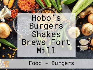 Hobo's Burgers Shakes Brews Fort Mill