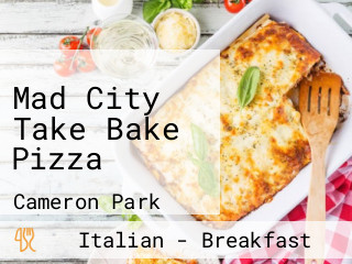 Mad City Take Bake Pizza