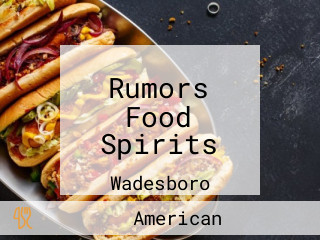 Rumors Food Spirits