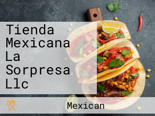 Tienda Mexicana La Sorpresa Llc