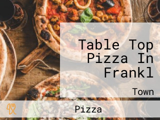 Table Top Pizza In Frankl