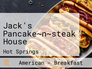 Jack's Pancake~n~steak House